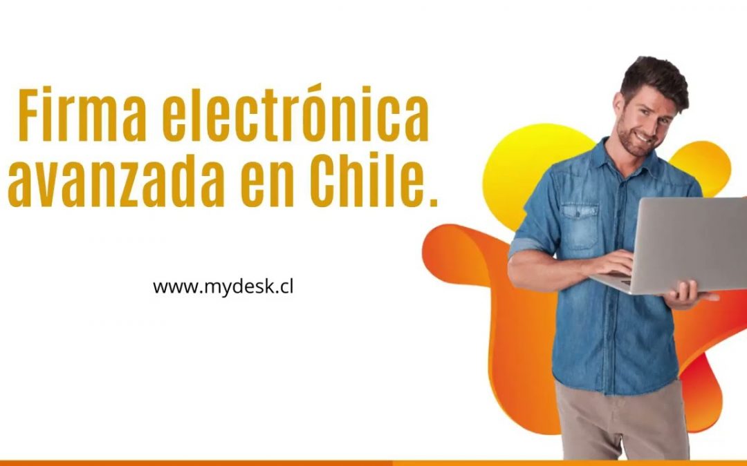 Firma Electrónica Avanzada en Chile